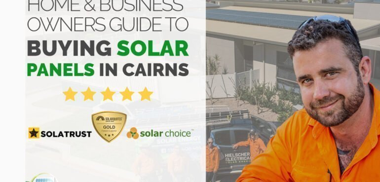 The 2020 ultimate Cairns home and business owner buying Hielscher Electrical solar panels in Carina.