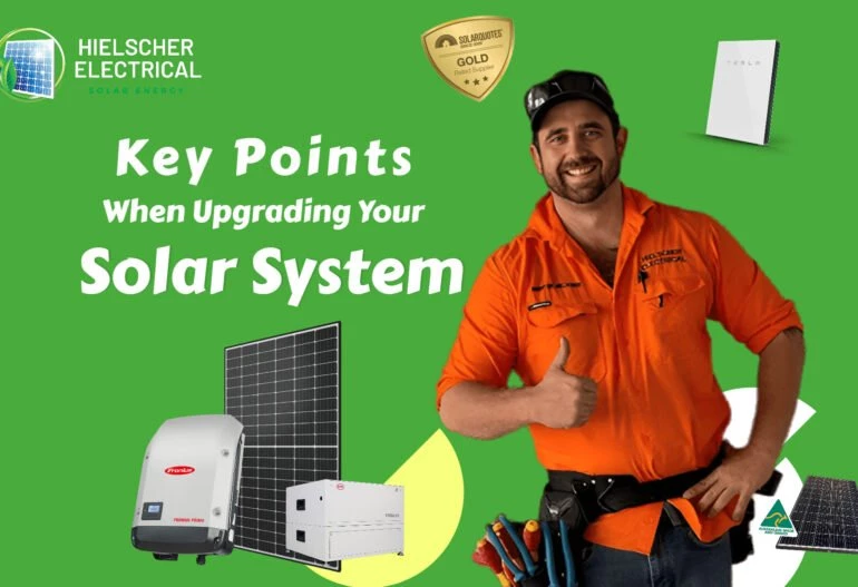 Important considerations when changing your solar system, including Solar Panels and Hielscher Electrical.