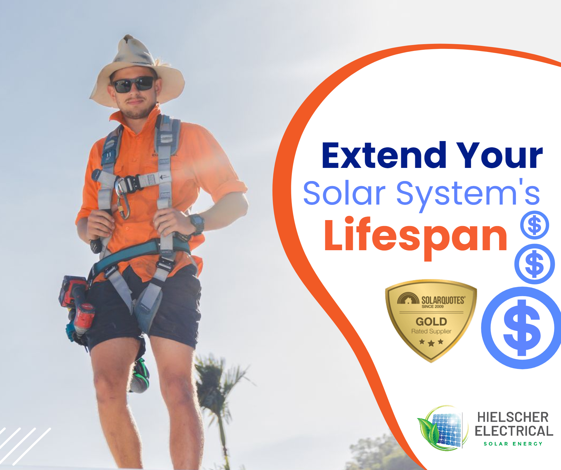 A person in safety gear stands outdoors with text promoting extending the lifespan of solar systems through solar panel maintenance in Cairns. Logos of a gold rating and Hielscher Electrical Solar Energy are present.