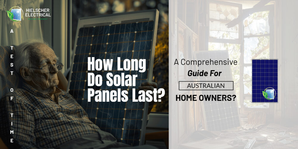 How Long Do Residential Solar Panels Last? A Comprehensive Guide for Australian Homeowners