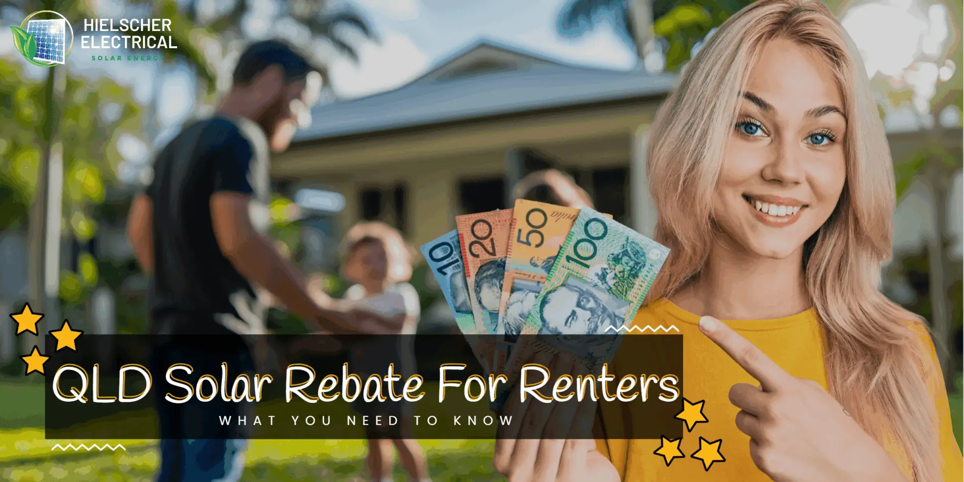A smiling woman holds Australian dollar notes in front of a house in Cairns, with her family in the background. Text reads: "Solar Rebate for Rental Homes in Far North Queensland – What You Need to Know.