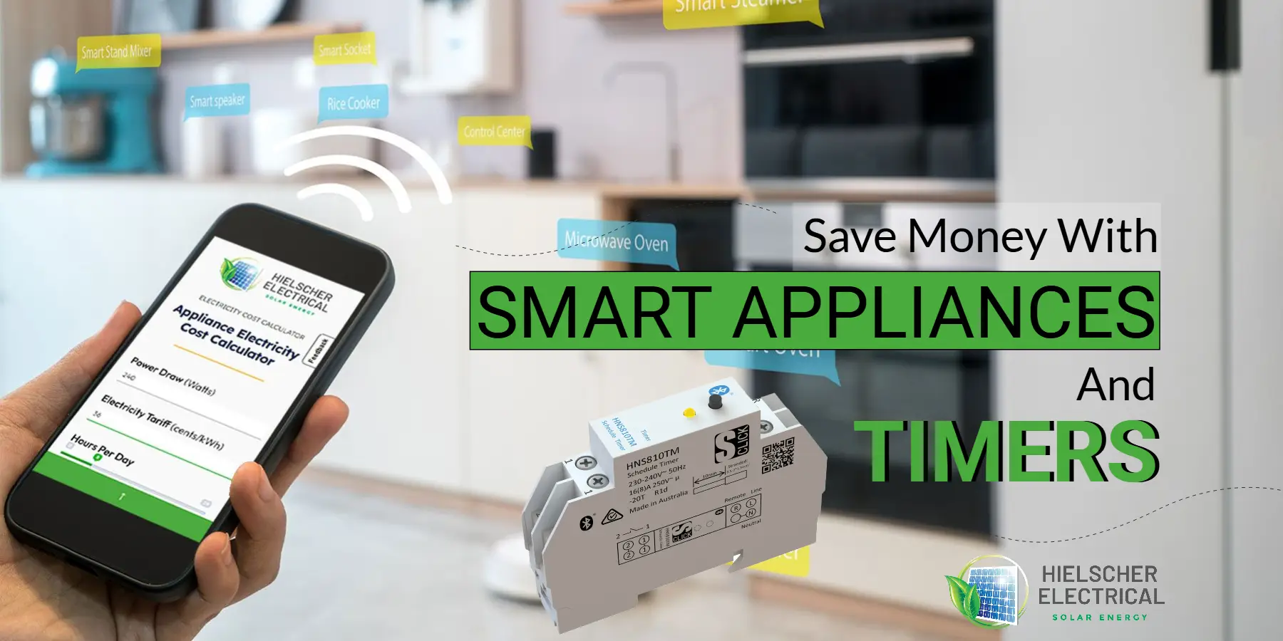 A hand holds a smartphone displaying an electrical cost calculator; smart appliances in Cairns and a timer device are highlighted in a modern kitchen. Text reads, "Save Money With Smart Appliances And Timers In Far North Queensland.
