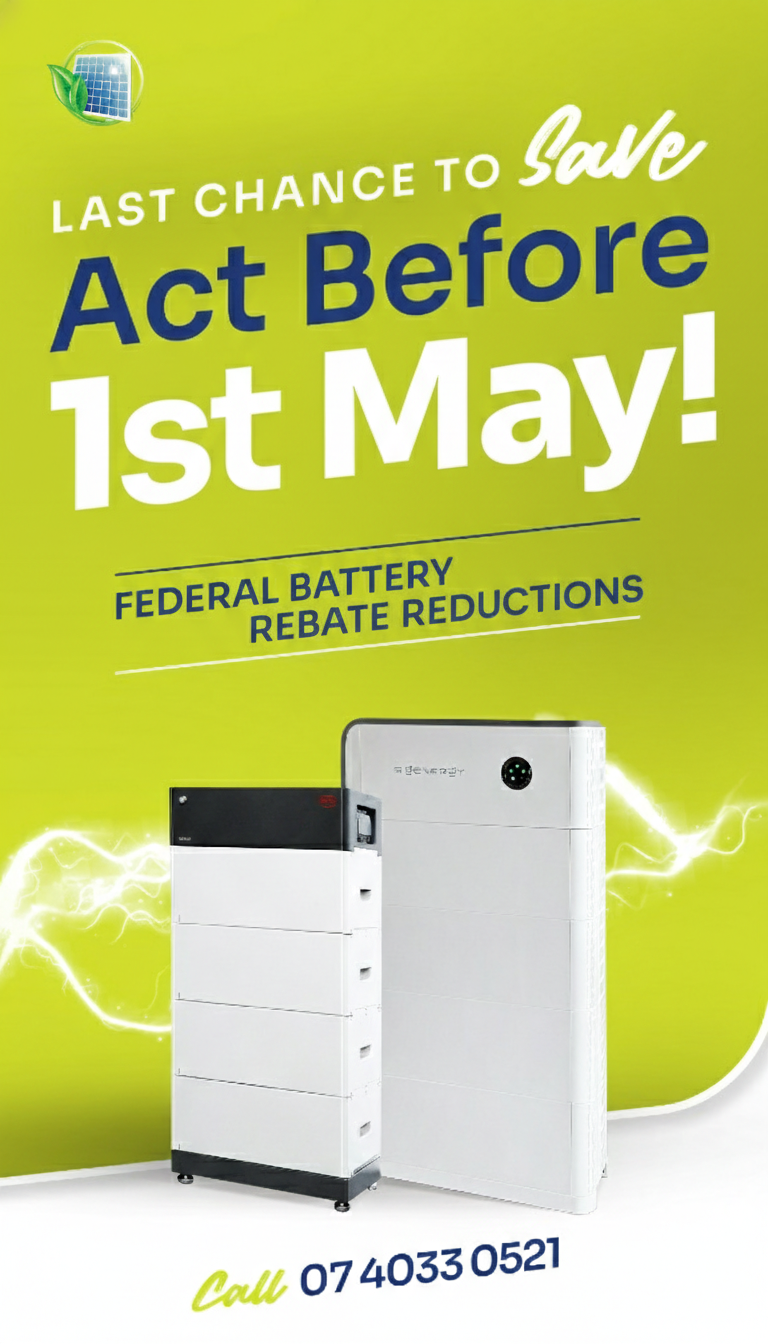 Promotional graphic for federal battery rebate reductions in Cairns and Far North QLD; batteries shown, act by May 1st. Contact info below.